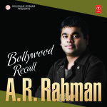 Bollywood Recall - A.R. Rahman - Rashid Ali Song Download
